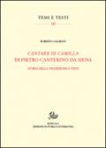 «Cantare di Camilla» di Pietro Canterino da Siena. Storia della tradizione e testi