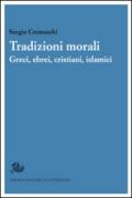 Tradizioni morali. Greci, ebrei, cristiani, islamici