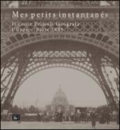 Mes petits instantanés. Il conte Primoli fotografa l'Expo. Paris 1889