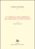 Il cardinale Carlo Oppizzoni tra Napoleone e l'Unità d'Italia