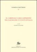 Il cardinale Carlo Oppizzoni tra Napoleone e l'Unità d'Italia