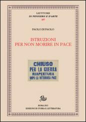 Istruzioni per non morire in pace. Patrimoni, rivoluzioni, teatro