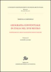 Geografia conventuale in Italia e nel secolo XVII. Soppressioni e reintegrazioni innocenziane