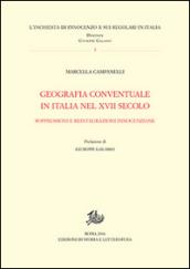 Geografia conventuale in Italia e nel secolo XVII. Soppressioni e reintegrazioni innocenziane