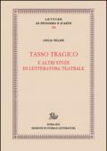 Tasso tragico e altri studi di letteratura teatrale