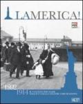 La merica! 1892-1914 da Genova a Ellis Island. Il viaggio per mare negli anni dell'emigrazione italiana