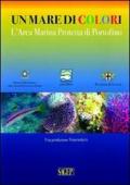 Un mare di colori. L'area marina protetta di Portofino. DVD