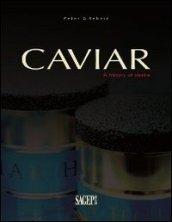 Caviar. A history of desire