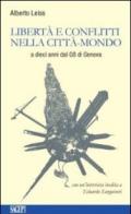 Libertà e conflitti nella città-mondo. A dieci anni dal G8 di Genova