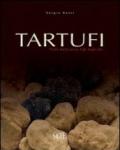 Tartufi. Frutti della terra, figli degli dei