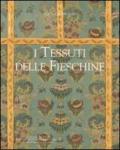 I tessuti delle Fieschine