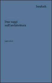 Due saggi sull'architettura