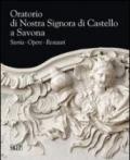 Oratorio di Nostra Signora di Castello a Savona. Storia, opere, restauri