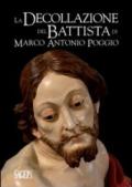 La decollazione del Battista di Marco Antonio Poggio. Storia e restauro