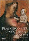 Francesco di Neri da Volterra e Genova. La Madonna con il bambino del Belvedere