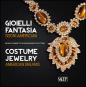 Gioielli fantasia. Sogni americani-Costume jewelry. American dreams. Ediz. bilingue