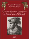 Giovanni Benedetto Castiglione. Le grandi teste all'Orientale