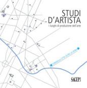 Studi d'artista. I luoghi di produzione dell'arte. Torino. La città oltre la Dora. Ediz. italiana e inglese