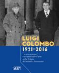 Luigi Colombo 1921-2016. Un conoscitore e un mercante d'arte nella Milano del secondo Novecento