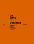 Un anno di didattica. Innovazione e ricerca nella scuola di architettura di Genova