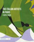 The Italian artists in Paris (1870-1930)