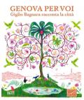 Genova per voi. Giglio Bagnara racconta la sua città