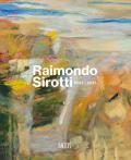 Raimondo Sirotti (1934-2017). Ediz. illustrata