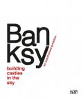 Banksy. Building castles in the sky. Ediz. inglese e tedesca