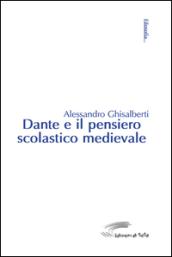 Dante e il pensiero scolastico medievale