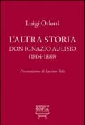 L'altra storia. Don Ignazio Aulisio (1804-1889)