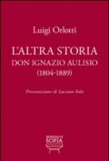 L'altra storia. Don Ignazio Aulisio (1804-1889)