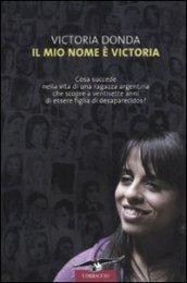 Il mio nome è Victoria