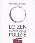 Lo zen e l'arte delle pulizie