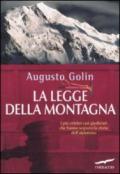 La legge della montagna. I più celebri casi giudiziari che hanno segnato la storia dell'alpinismo