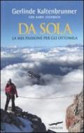 Da sola. La mia passione per gli ottomila