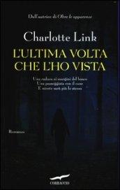 L'ultima volta che l'ho vista