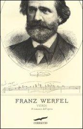 Verdi. Il romanzo dell'opera