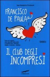 Il club degli incompresi