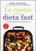 Le ricette della dieta fast. 150 piatti appetitosi per i tuoi «giorni fast»