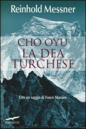 Cho Oyu. La dea turchese