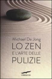 Lo Zen e l'arte delle pulizie