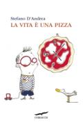 La vita è una pizza