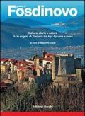 Guida di Fosdinovo. Cultura, storia e natura di un angolo di Toscana tra alpi Apuane e mare