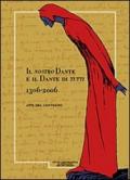 Il nostro Dante e il Dante di tutti (1306-2066). Giornale storico della lunigiana e del territorio Lucense