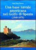 Una base americana nel Golfo di Spezia (1848-1870)