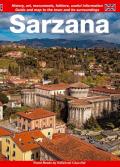 Sarzana. Guide and map to the town and its surroundings. History, art, monuments, folklore, useful information