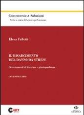 Il risarcimento del danno da stress. Orientamenti di dottrina e giurisprudenza
