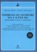 Permesso di costruire Dia e Super Dia. Legislazione statale e regionale. Con CD-ROM