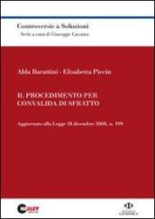 Il procedimento per convalida di sfratto. Aggiornato alla Legge 18 dicembre 2008, n. 199