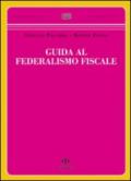 Guida al federalismo fiscale